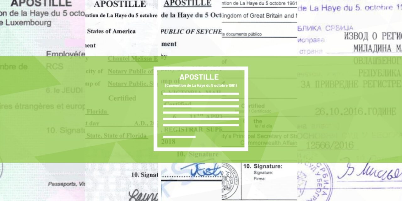 Apostille – vaša ulaznica za veći deo svetske pozornice